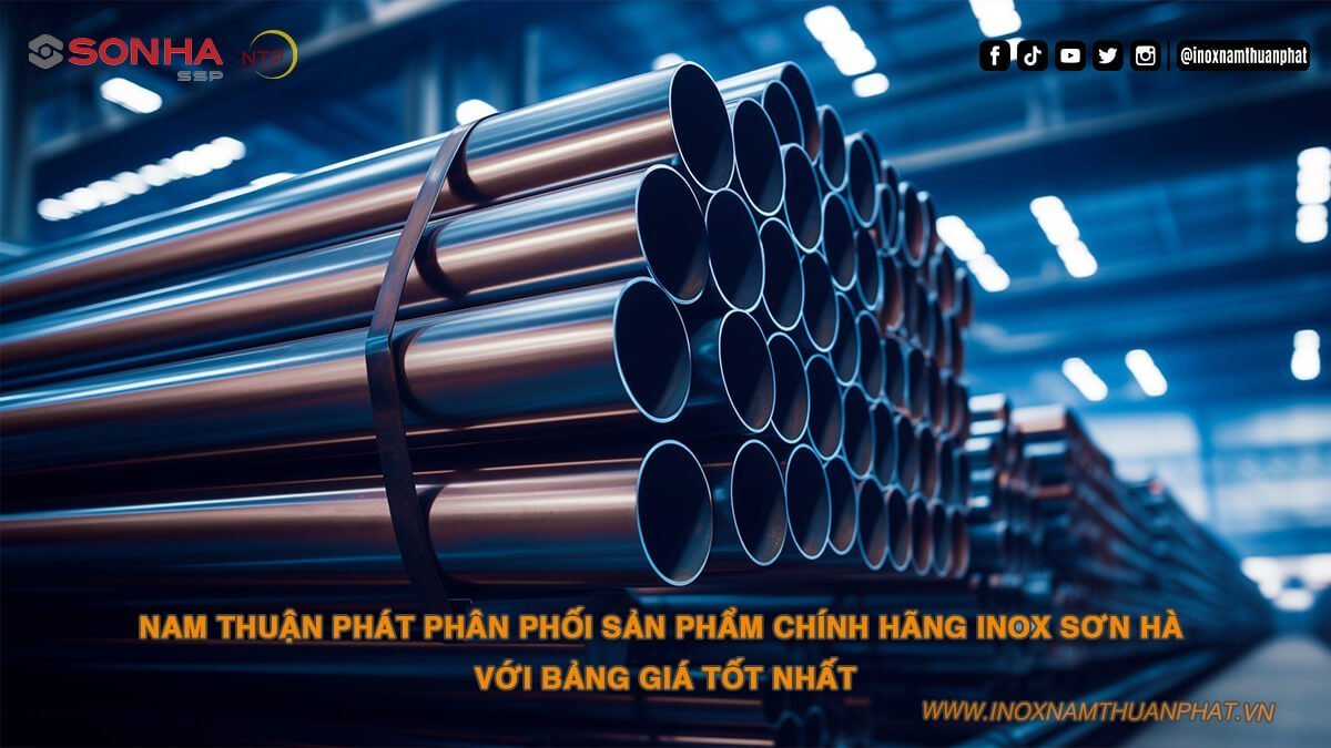 Nhà Phân Phối Chính Thức Inox Sơn Hà - iNox Nam Thuận Phát 7 Nam Thuận Phát phân phối các sản phẩm chất lượng của inox Sơn Hà
