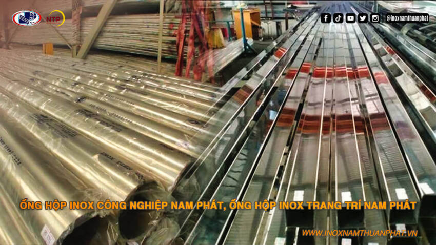 Ống Hộp Inox Công nghiệp, Ống Hộp Inox Trang Trí Nam Phát 4 Ống hộp inox công nghiệp nam phát, ống hộp inox trang trí nam phát